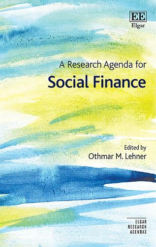 A Research Agenda for Social Finance Lehner Hardback Edward Elgar 9781789907957