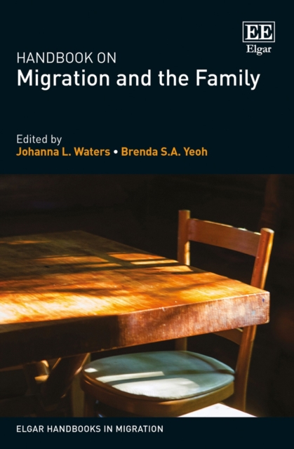 Handbook on Migration and the Family Waters Yeoh Hardback Edward Elgar