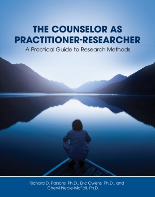 The Counselor as Practitioner–Researcher – A Practical Guide to Research Method…