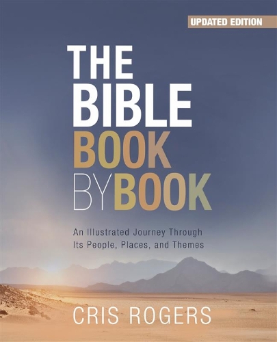 The Bible Book by Book – An Illustrated Journey Through Its People, Places and …
