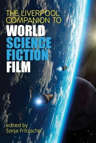 The Liverpool Companion to World Science Fiction Film Fritzsche Paperback