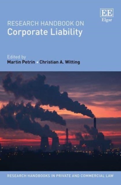 Research Handbook on Corporate Liability Petrin Witting Hardback Edward Elgar