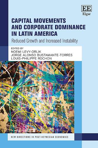 Capital Movements and Corporate Dominance in Latin America – Reduced Growth and…