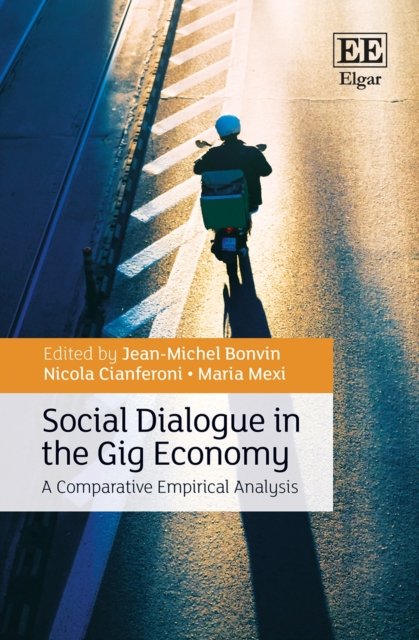 Social Dialogue in the Gig Economy – A Comparative Empirical Analysis Bonvin