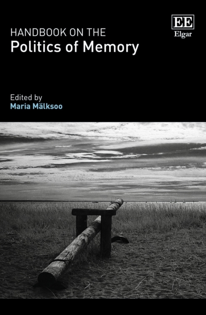 Handbook on the Politics of Memory Mälksoo Hardback Edward Elgar 9781800372528