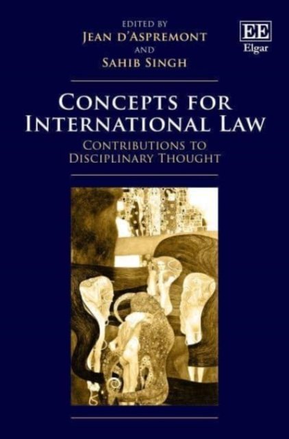 Concepts for International Law – Contributions to Disciplinary Thought Paperback