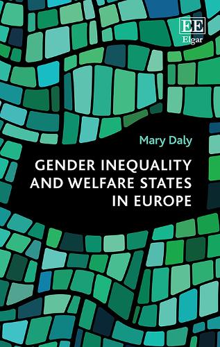 Gender Inequality and Welfare States in Europe Daly Paperback Edward Elgar
