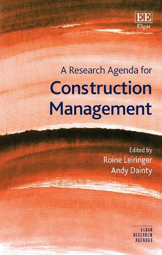 A Research Agenda for Construction Management Leiringer Dainty Hardback