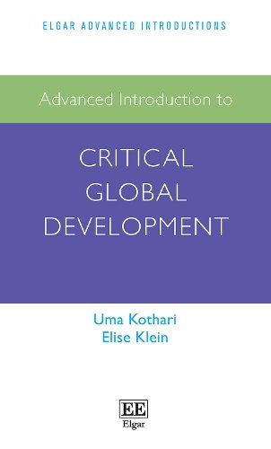 Advanced Introduction to Critical Global Development Kothari Klein Paperback