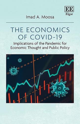 The Economics of COVID–19 – Implications of the Pandemic for Economic Thought a…