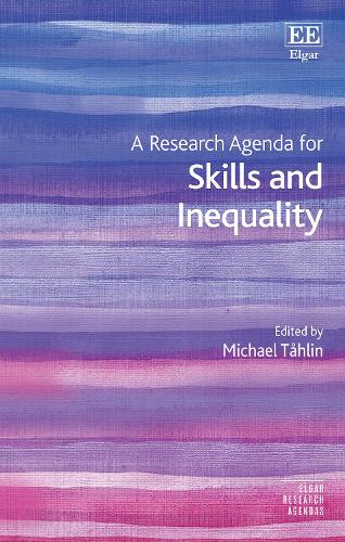 A Research Agenda for Skills and Inequality Tåhlin Hardback Edward Elgar