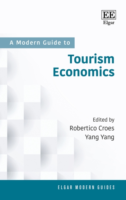 A Modern Guide to Tourism Economics Croes Yang Hardback Edward Elgar