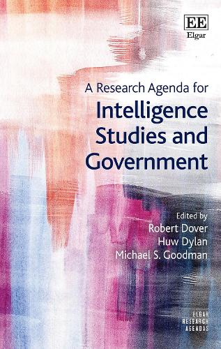 A Research Agenda for Intelligence Studies and Government Dover Dylan Goodman