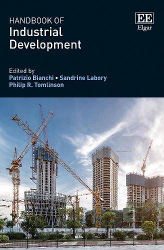 Handbook of Industrial Development Bianchi Labory Tomlinson Hardback