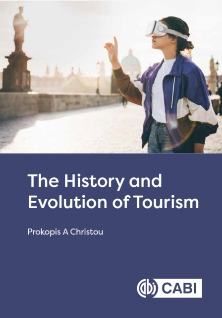 The History and Evolution of Tourism Christou Hardback CABI 9781800621282