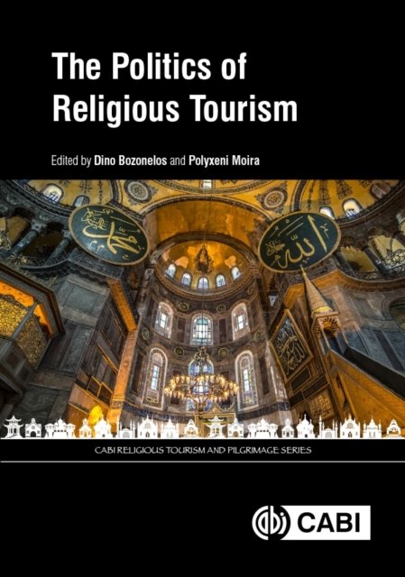 The Politics of Religious Tourism Bozonelos Moira Serrallonga Castronuovo CABI