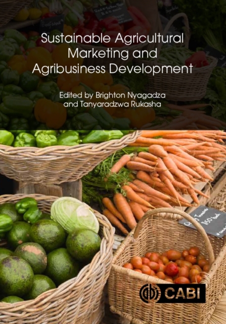 Sustainable Agricultural Marketing and Agribusin – An African Perspective CABI