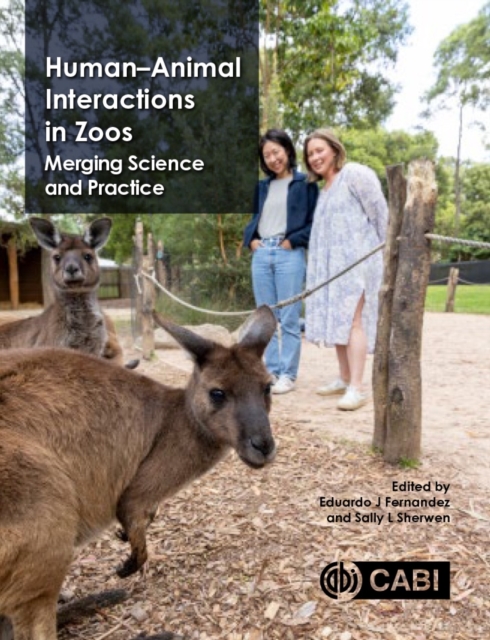 Human–Animal Interactions in Zoos – Integrating Science and Practice Fernandez