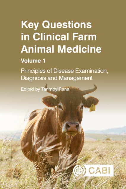 Key Questions in Clinical Farm Animal Medicine, Volume 1 – Principles of Diseas…