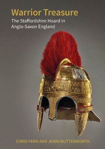 Warrior Treasure – The Staffordshire Hoard in Anglo–Saxon England Fern Paperback