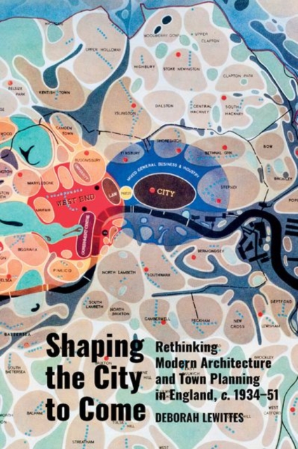 Shaping the City to Come – Rethinking Modern Architecture and Town Planning in …