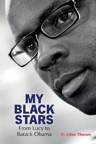 My Black Stars – From Lucy to Barack Obama Thuram Dubois Paperback 9781800859173