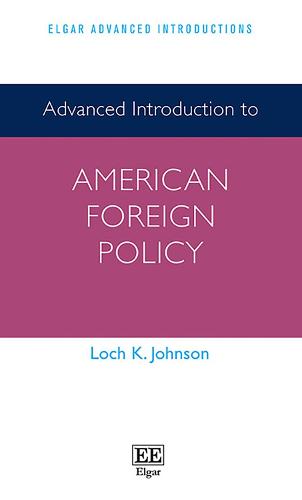 Advanced Introduction to American Foreign Policy Johnson Paperback Edward Elgar