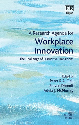 A Research Agenda for Workplace Innovation – The Challenge of Disruptive Transi…