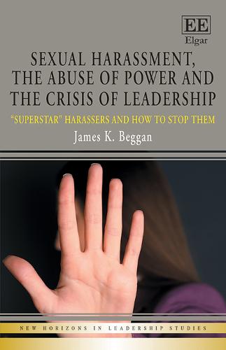 Sexual Harassment, the Abuse of Power and the Crisis of Leadership – ""Superstar…