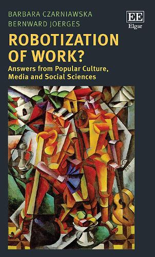Robotization of Work? – Answers from Popular Culture, Media and Social Sciences