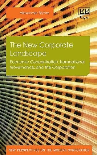 The New Corporate Landscape – Economic Concentration, Transnational Governance,…