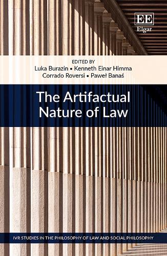 The Artifactual Nature of Law Burazin Himma Roversi Bana Hardback Edward Elgar