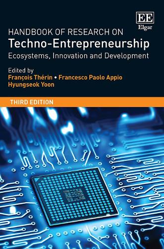 Handbook of Research on Techno–Entrepreneurship – Ecosystems, Innovation and De…