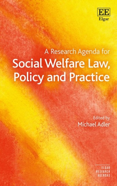 A Research Agenda for Social Welfare Law, Policy and Practice Adler Hardback