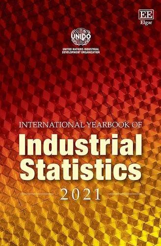 International Yearbook of Industrial Statistics 2021 Edw Hardback Edward Elgar
