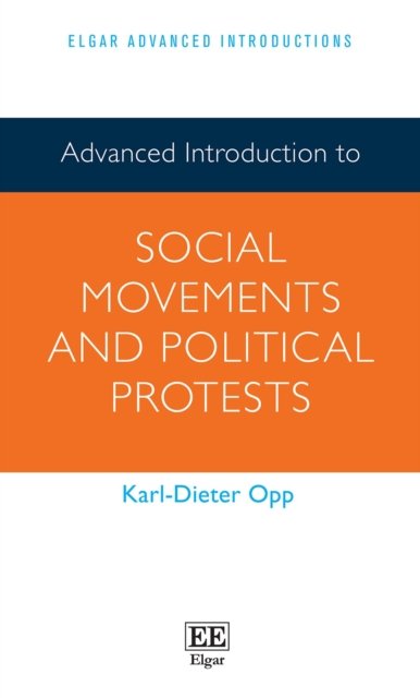 Advanced Introduction to Social Movements and Political Protests Opp Paperback