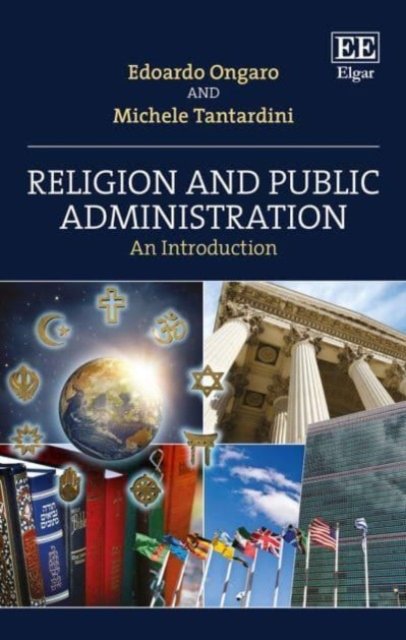 Religion and Public Administration – An Introduction Ongaro Tantardini Hardback