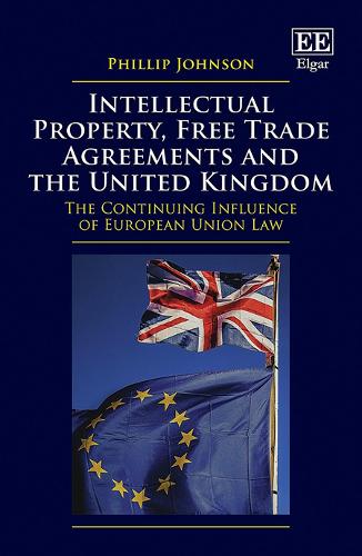 Intellectual Property, Free Trade Agreements and the United Kingdom – The Conti…