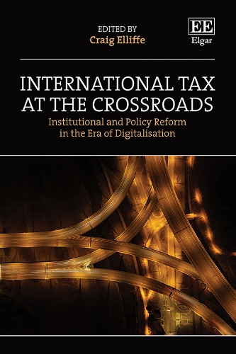 International Tax at the Crossroads – Institutional and Policy Reform in the Er…