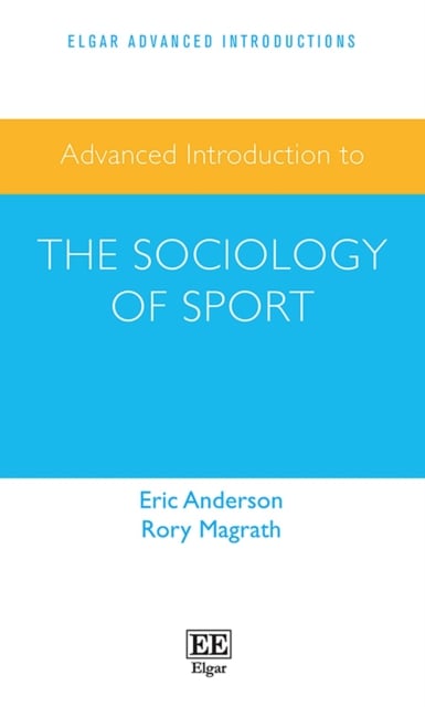 Advanced Introduction to the Sociology of Sport Anderson Magrath Paperback