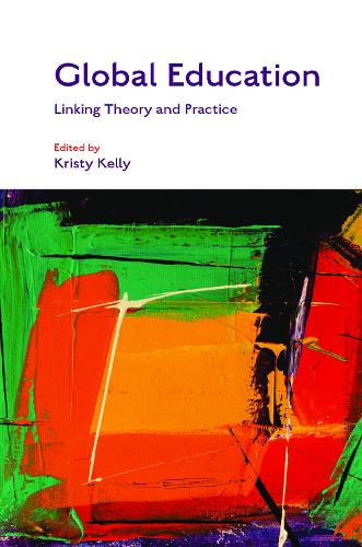 Global Education – Linking Theory and Practice Kelly Hardback Emerald Publishing