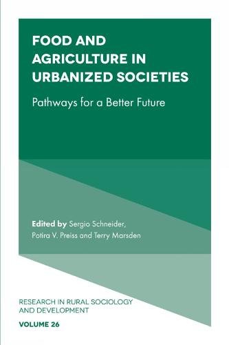 Food and Agriculture in Urbanized Societies – Pathways for a Better Future