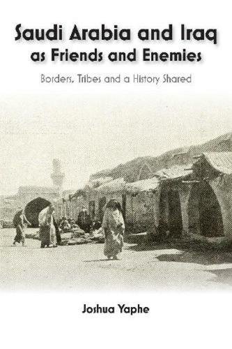 Saudi Arabia and Iraq as Friends and Enemies – Borders, Tribes and a History Sh…