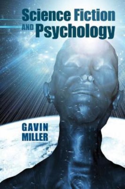 Science Fiction and Psychology Miller Paperback Liverpool University Press