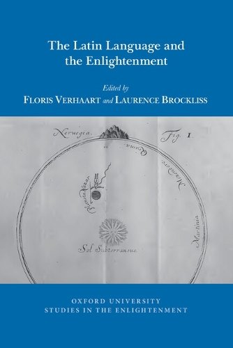 The Latin Language and the Enlightenment Verhaart Brockliss Paperback