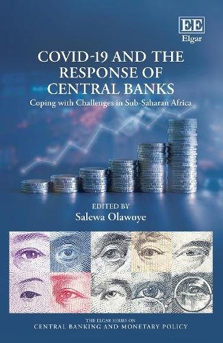 COVID–19 and the Response of Central Banks – Coping with Challenges in Sub–Saha…