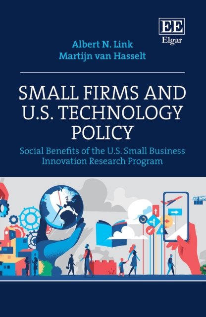 Small Firms and U.S. Technology Policy – Social Benefits of the U.S. Small Busi…