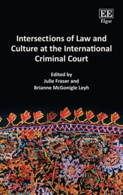 Intersections of Law and Culture at the International Criminal Court Fraser