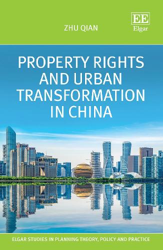 Property Rights and Urban Transformation in China Qian Hardback Edward Elgar