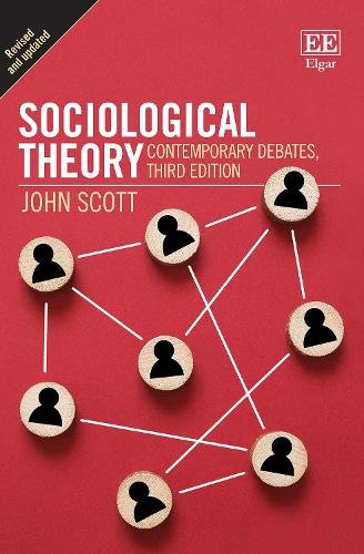 Sociological Theory – Contemporary Debates Scott Hardback Edward Elgar